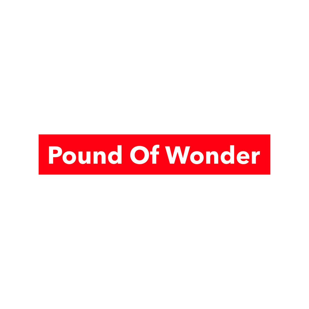 Blog 26th May 2023 - What Is Pound Of Wonder?